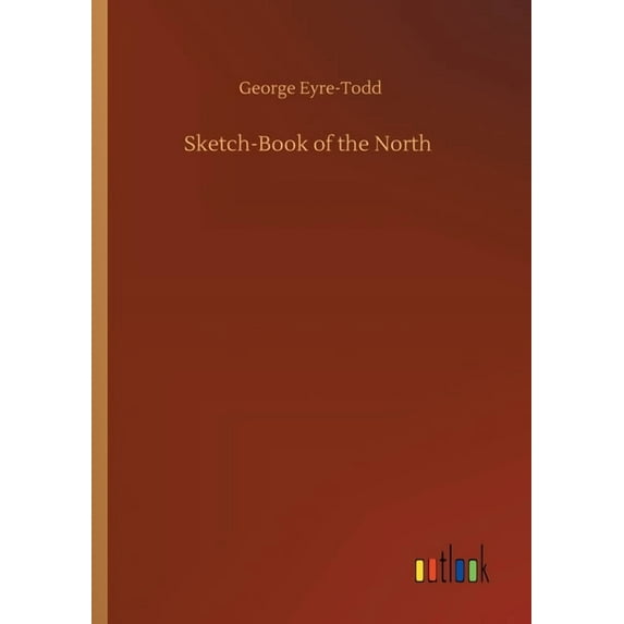 Sketch-Book of the North (Paperback)