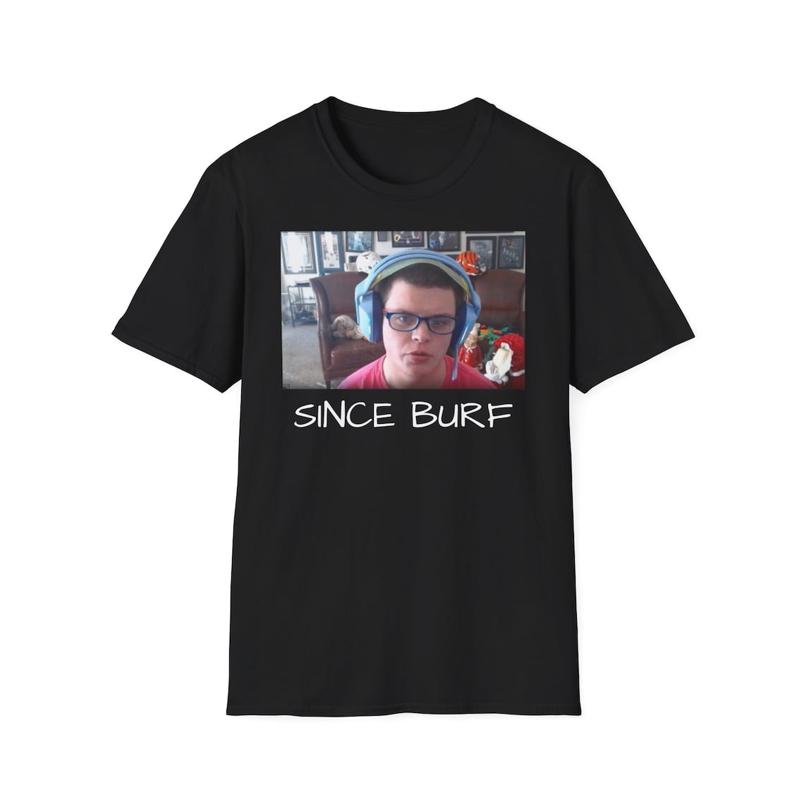 Sketch Streamer Since Burf Meme funny Shirt Sketch Jynxzi Twitch I Got ...