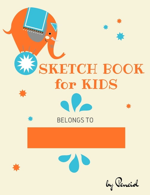 Sketch Book For Kids: Practice How To Draw Workbook, 8.5 x 11 Large Blank  Pages For Sketching: Classroom Edition Sketchbook For Kids, Journal And Sketch  Pad For Drawing: Press, Modern Kid: 9781548664343