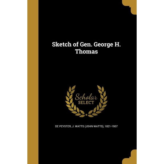 Sketch of Gen. George H. Thomas (Paperback)