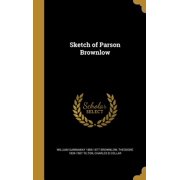 Sketch of Parson Brownlow Hardcover