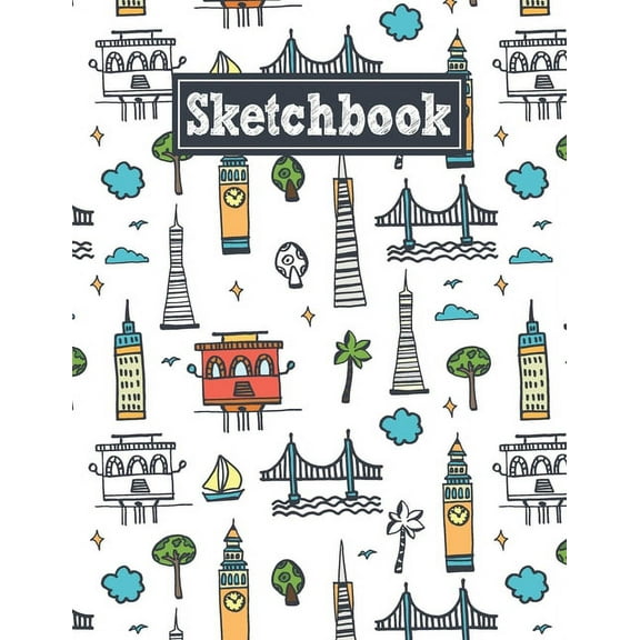 Sketchbook: 8.5 x 11 Notebook for Creative Drawing and Sketching Activities with San Francisco Themed Cover Design (Paperback)