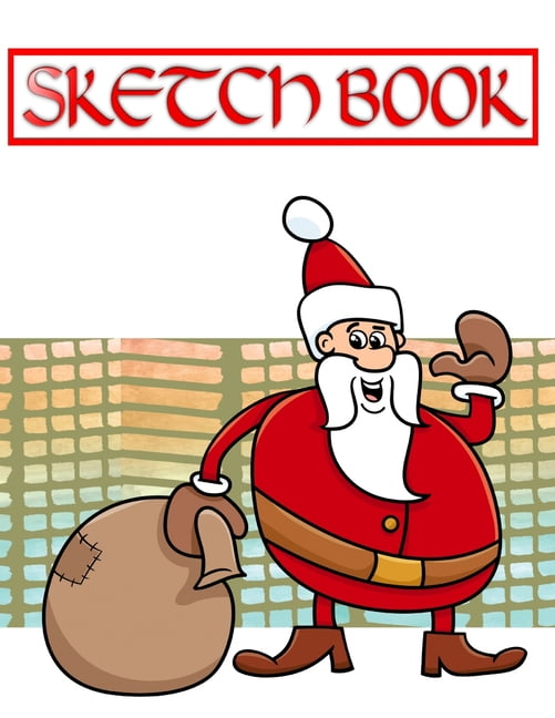 Sketch Book For Kids Easy Christmas Gifts: Sketch Book Pad Artist
