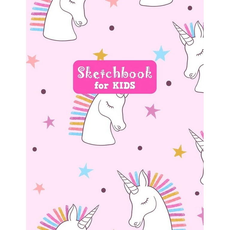 Sketchbook for Kids: Unicorn Cute Unicorn Large Sketch Book for Drawing,  Writing, Painting, Sketching, Doodling and Activity Book- Birthday  (Paperback)