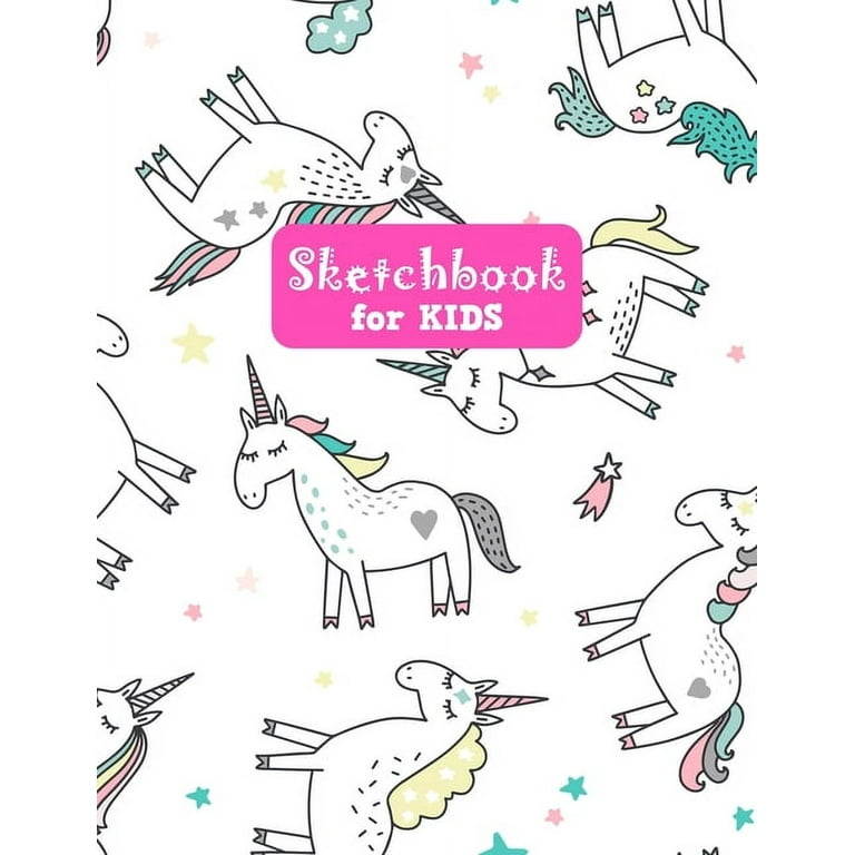 Sketchbook for Kids : Unicorn Pretty Unicorn Large Sketch Book for Drawing,  Writing, Painting, Sketching, Doodling and Activity Book- Birthday and