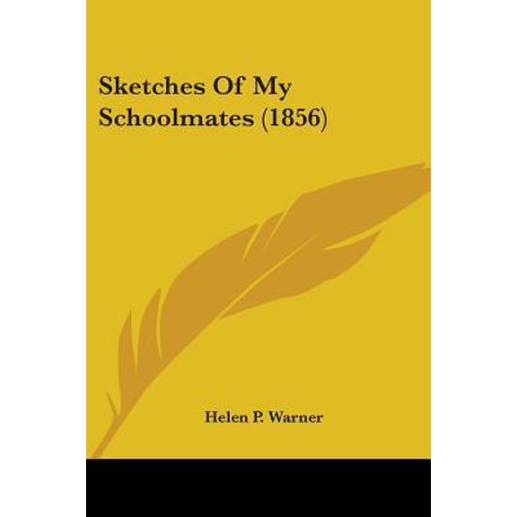 Sketches of My Schoolmates (1856) Paperback