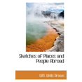 thumbnail image 1 of Sketches of Places and People Abroad (Paperback), 1 of 1