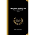 thumbnail image 1 of Sketches of Residence and Travels in Brazil; Volume I (Hardcover), 1 of 1