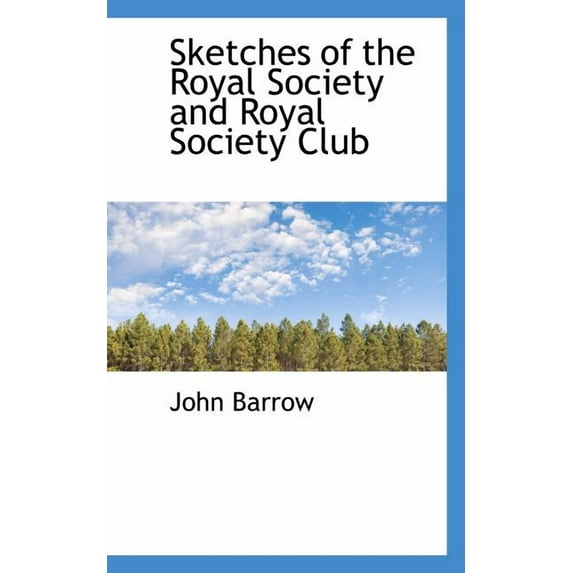 Sketches of the Royal Society and Royal Society Club, (Paperback)