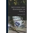thumbnail image 1 of Sketching and Rendering in Pencil, (Hardcover), 1 of 1