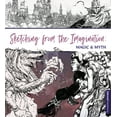 thumbnail image 1 of Sketching from the Imagination Sketching from the Imagination: Magic & Myth, (Paperback), 1 of 1