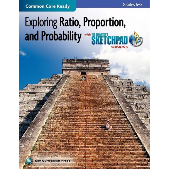 Exploring Ratio, Proportion, and Probability, Grades 6-8, with the Geometer's Sketchpad, (Paperback)