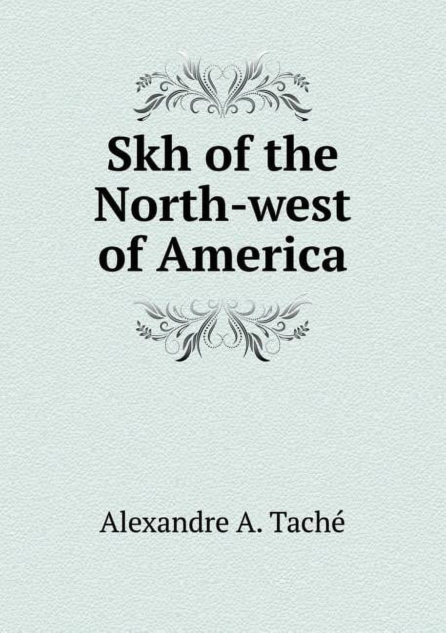 Skh of the North-west of America (Paperback)