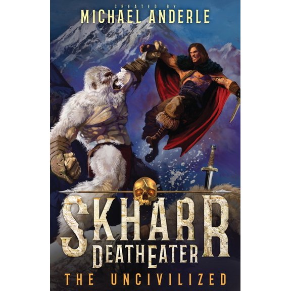Skharr Deatheater The Uncivilized, Book 10, (Paperback)