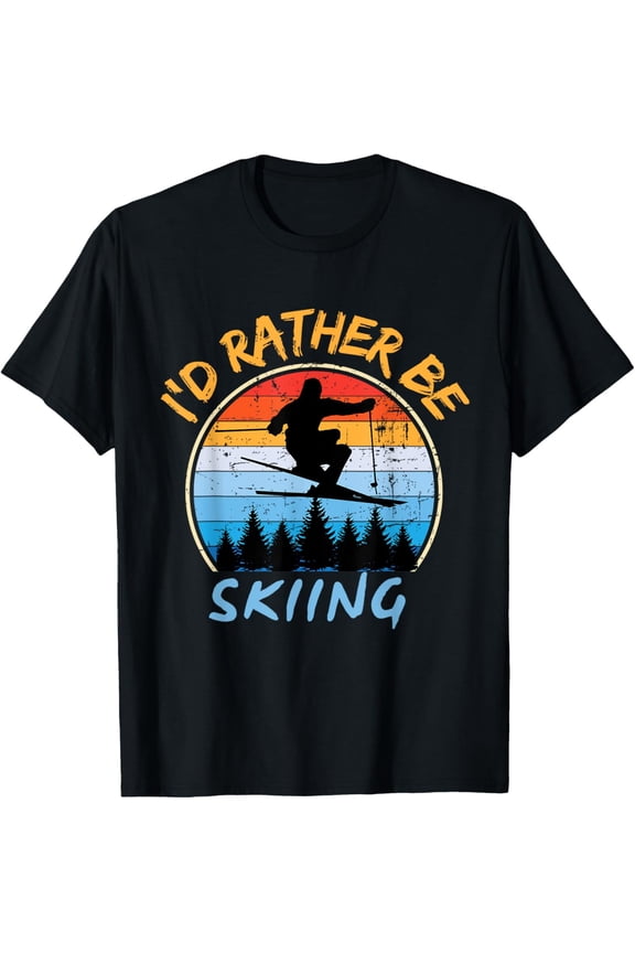 Ski I'd Rather Be Skiing T-Shirt