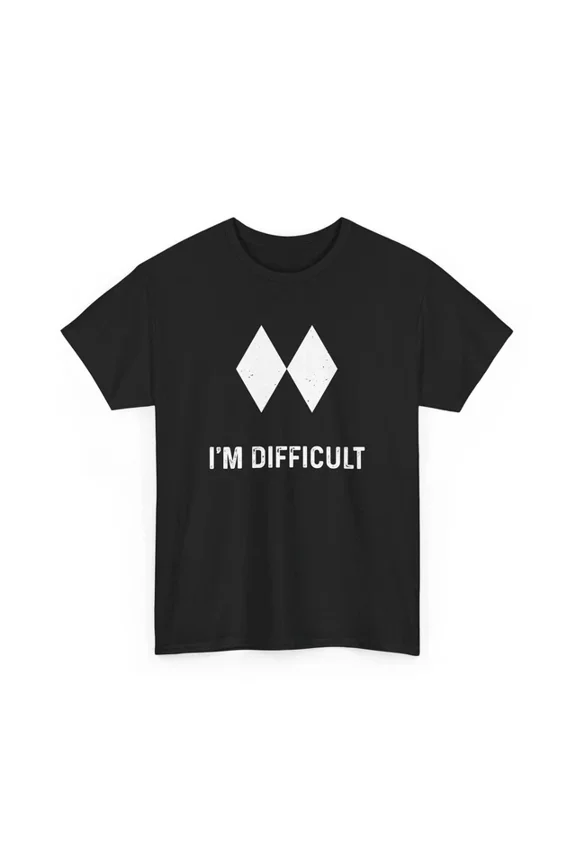 Ski Shirt, I'M Difficult Skiing Skier Snowboard Snowboarder Gift T-Shirt S-5XL Birthday Gifts; For Men & Women