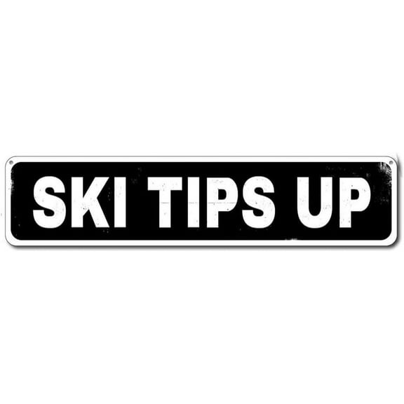 Ski Tips Up Street Sign Metal Tin Signs, Skiing Wall Decor for Home Office Cafes Bar Pub Garage Hotel Vacation Decoration 16x4 Inch