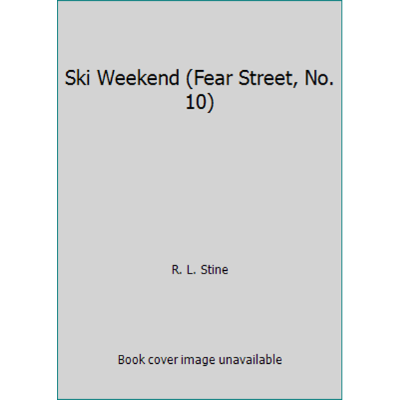 Pre-Owned Ski Weekend (Fear Street, No. 10) (Paperback) 0671724800 9780671724801