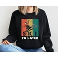 thumbnail image 1 of Ski Ya Later Sweatshirt, Snowboard Sweatshirt, Winter Sports Sweater, Retro Ski Sweatshirt, Snowboarding Sweater, Apres Ski Sweat, Ski Gift TSHIRT All Size S-5XL, 1 of 5