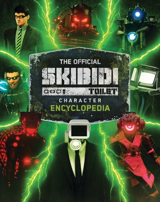 The Official Skibidi Toilet Character Encyclopedia, (Hardcover)
