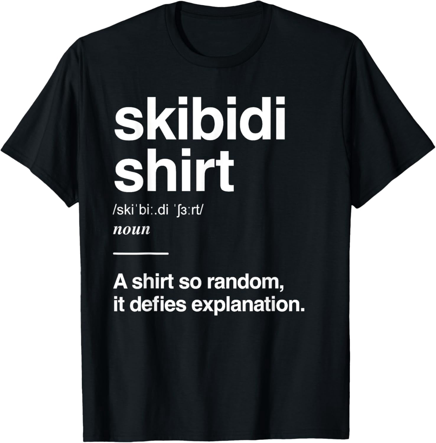 Skibidi Definition, Gen Z Gen Alpha Slang Meme, Skibidi T-Shirt ...