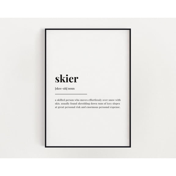 Skier Definition Meaning, Wall Art, Definition Print, Home Decor, Home Decor #3563, Unframed Poster Size 8x12