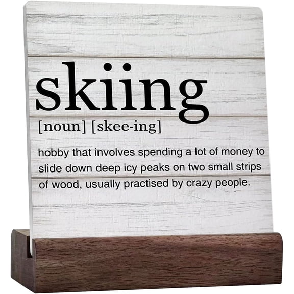 Skier Gift Skiing Definition Ceramic Table Sign Ski Quotes Desk Decorative Sign Home Decor For Desk Table Shelf