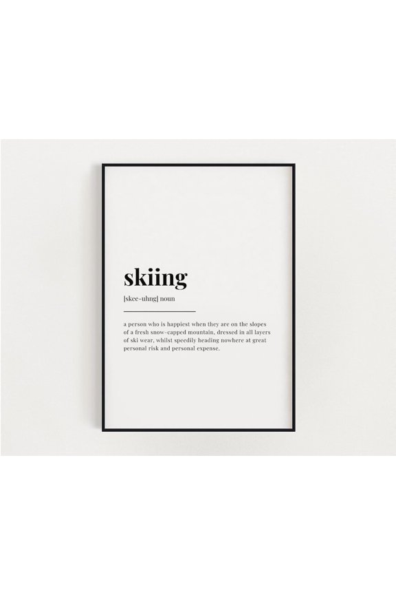 Skiing Definition Meaning, Wall Art, Skiing Print, Print, Quote Print Home Decor #3323, Unframed Poster Size 8x12
