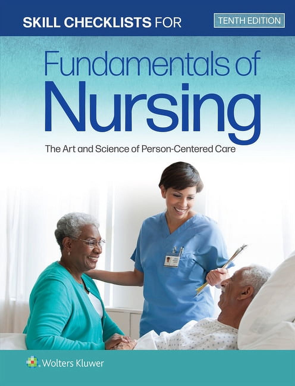 Skill Checklists for Fundamentals of Nursing: The Art and Science of Person-Centered Care, (Paperback)