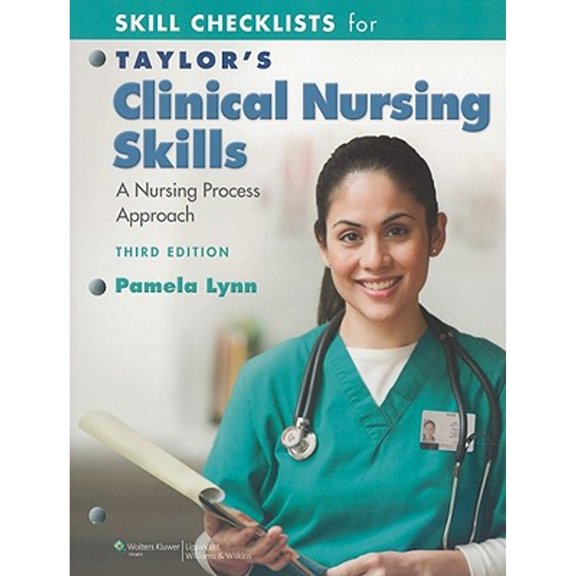 Pre-Owned Skill Checklists for Taylor's Clinical Nursing Skills: A Nursing Process Approach, 3rd Edition (Paperback) 0781795184 9780781795180