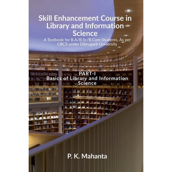 Skill Enhancement Course in Library and Information Science, (Paperback)