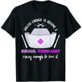 thumbnail image 1 of Skilled Enough To Become Surg Tech Surgical Doctor Scalpel T-Shirt, 1 of 4