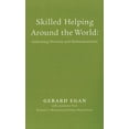 thumbnail image 1 of Pre-Owned Skilled Helping Around the World: Addressing Diversity and Multiculturalism Booklet for Egan's Essentials of Skilled Helping: Managing Problems, Devel (Paperback) 0495092290 9780495092292, 1 of 1