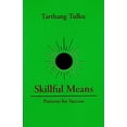 thumbnail image 1 of Pre-Owned Skillful Means: Patterns for Success (Paperback) 0898002311 9780898002317, 1 of 1