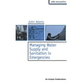 thumbnail image 1 of Skills and Practice: Managing Water Supply and Sanitation in Emergencies (Paperback), 1 of 1