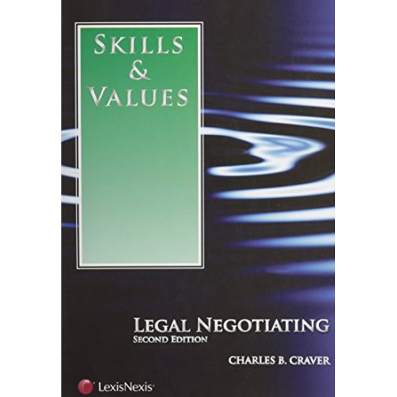 Pre-Owned Skills & Values: Legal Negotiating (Skills & Values Series) (Paperback) 0769852785 9780769852782