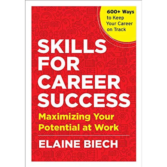 Pre-Owned Skills for Career Success: Maximizing Your Potential at Work (Paperback) 1523091924 9781523091928