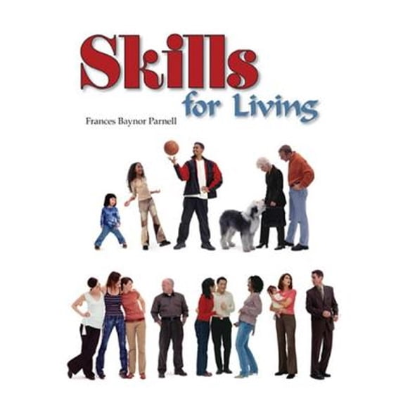 Pre-Owned Skills for Living (Hardcover) 1590706684 9781590706688