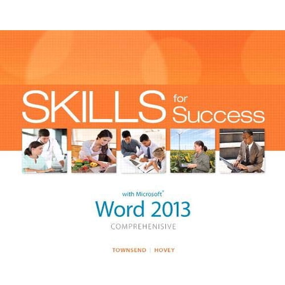 Pre-Owned Skills for Success with Word 2013 Comprehensive (Spiral-bound) 0133147851 9780133147858