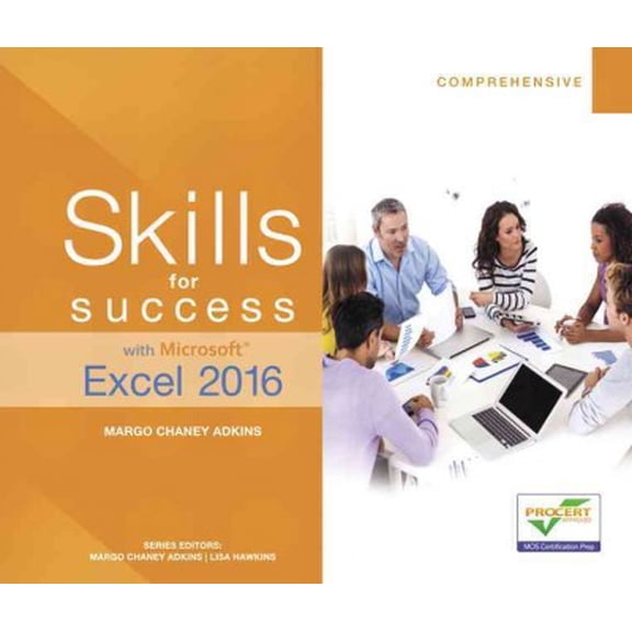 Pre-Owned Skills for Success with Microsoft Excel 2016 Comprehensive (Paperback) 0134479505 9780134479507
