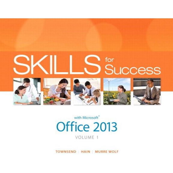 Pre-Owned Skills for Success with Office 2013 Volume 1 (Spiral-bound) 0133512118 9780133512113