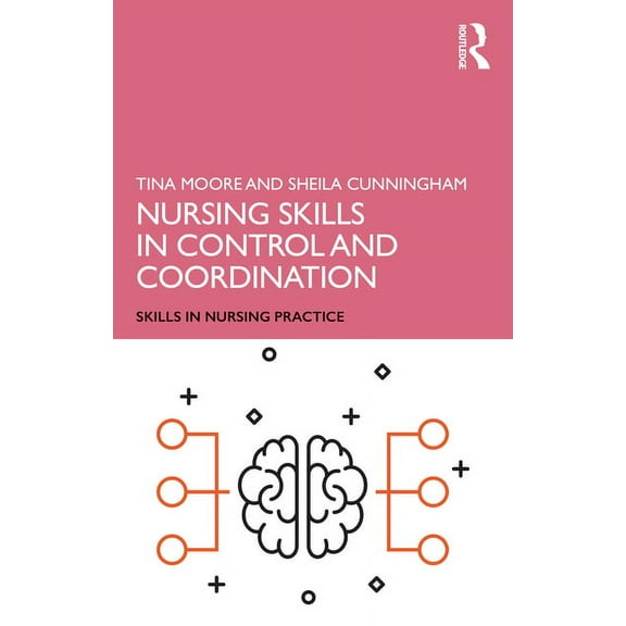 Skills in Nursing Practice Nursing Skills in Control and Coordination, (Paperback)