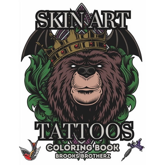 Skin Art Tattoos: "Beyond the Needle: Skin Art Tattoos Coloring Extravaganza" (Paperback)