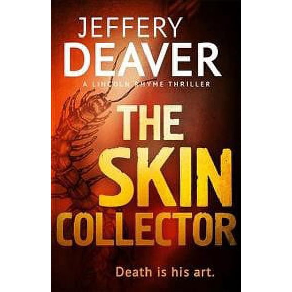 Skin Collector : Lincoln Rhyme Book 11