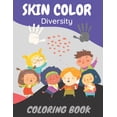 thumbnail image 1 of Skin Color Diversity Coloring Book: Teaching Kids about Equality Book, (Paperback), 1 of 1