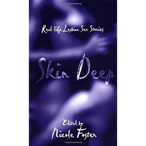 Pre-Owned Skin Deep (alyson): Real-Life Lesbian Sex Stories Paperback