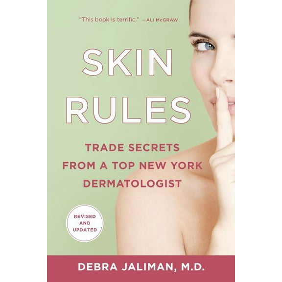 Skin Rules : Trade Secrets from a Top New York Dermatologist (Paperback)