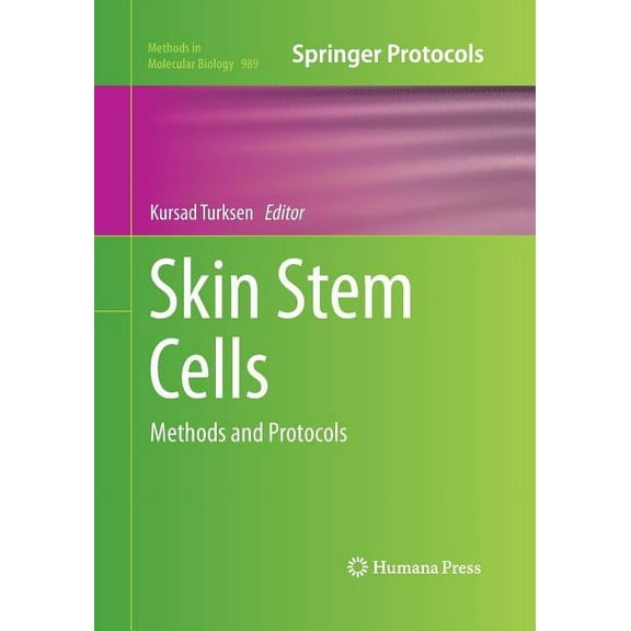 Skin Stem Cells: Methods and Protocols