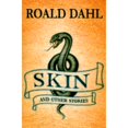 thumbnail image 1 of Skin and Other Stories (Hardcover) by Roald Dahl, 1 of 1
