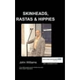 thumbnail image 1 of Skinheads Rastas and Hippies (Paperback) by J Williams, 1 of 1